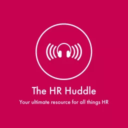 The HR Huddle Podcast artwork