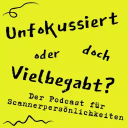 Der Podcast für Vielbegabte artwork