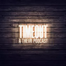 TIMEOUT Podcast artwork