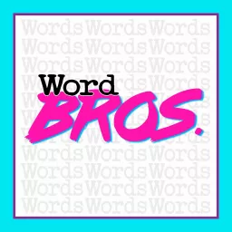 The Word Bros Podcast artwork