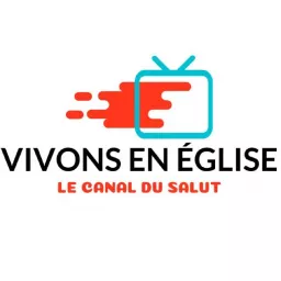 Vivons en Église