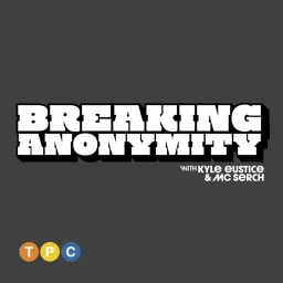 Breaking Anonymity Podcast artwork