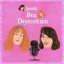 Şimdi Ben Diyecektim