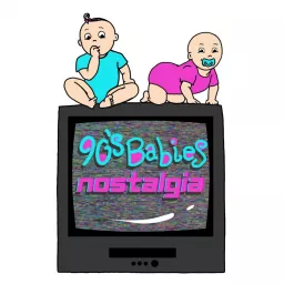 Nineties Babies Nostalgia Podcast artwork
