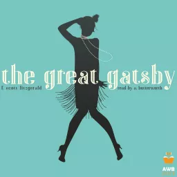 The Great Gatsby | Unabridged Audiobook Podcast artwork
