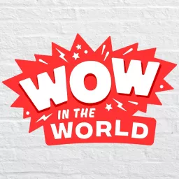 Wow in the World Podcast artwork