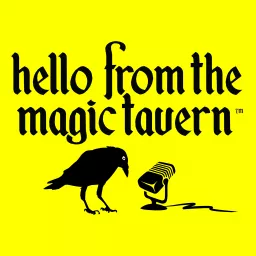 Hello From The Magic Tavern Podcast artwork