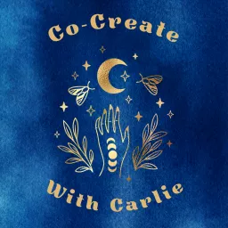 Co-Create With Carlie Podcast artwork