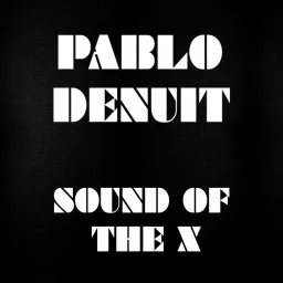 Sound Of The X Podcast artwork