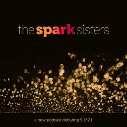 The Spark Sisters Podcast artwork