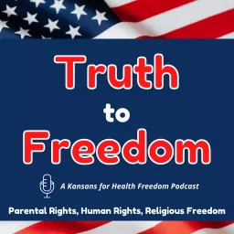 Truth to Freedom Podcast artwork