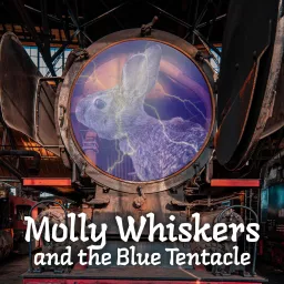 Molly Whiskers and the Blue Tentacle Podcast artwork