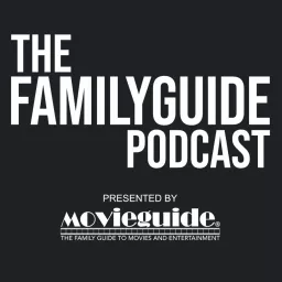 The Family Podcast By Movieguide® artwork