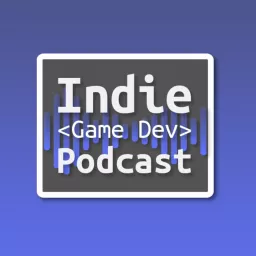 Indie Game Dev Podcast artwork