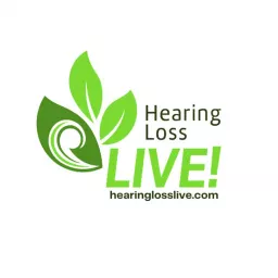 Hearing Loss LIVE! Podcast artwork