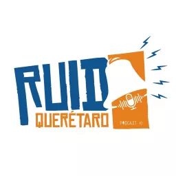 Ruido Querétaro Podcast artwork