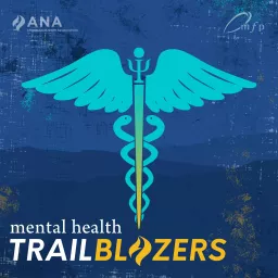 Mental Health Trailblazers: Psychiatric Nurses Speak Up