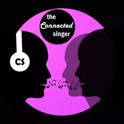 The Connected Singer Podcast artwork