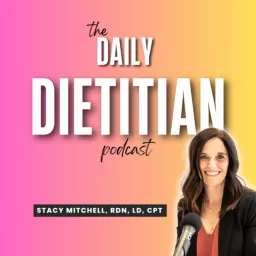 Daily Dietitian Podcast