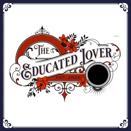 The Educated Lover Podcast artwork