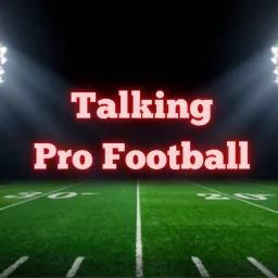 Talking Pro Football Podcast artwork