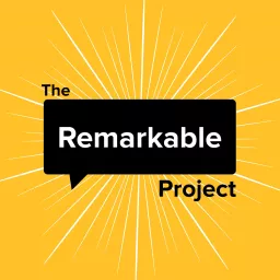 The Remarkable Project Podcast artwork