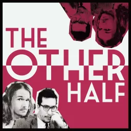 The Other Half Podcast artwork