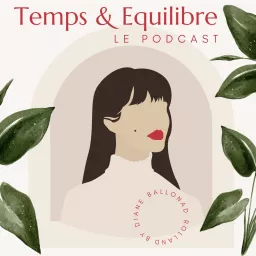 Temps & Equilibre Podcast artwork