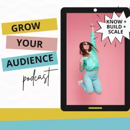 Grow Your Audience: Digital Marketing And Mindset Tips Podcast artwork