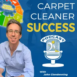 Carpet Cleaner Success Podcast artwork
