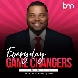 Everyday Game Changers Podcast artwork
