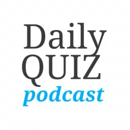 The Daily Quiz Podcast artwork