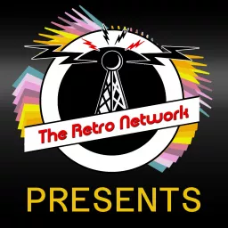 The Retro Network Presents Podcast artwork