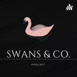 Swans & Co. Podcast artwork