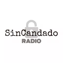 SinCandadoRadio Podcast artwork