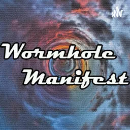 Wormhole Manifest Podcast artwork
