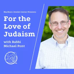For the Love of Judaism Podcast artwork