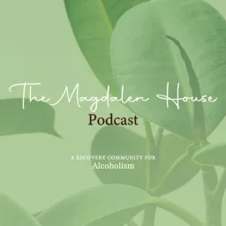 The Magdalen House Podcast artwork