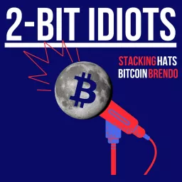 2-Bit Idiots Podcast artwork