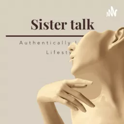 Sister talk Podcast artwork