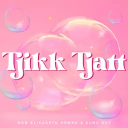 Tjikk Tjatt Podcast artwork