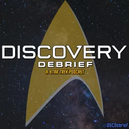 Discovery Debrief: A Star Trek Podcast artwork