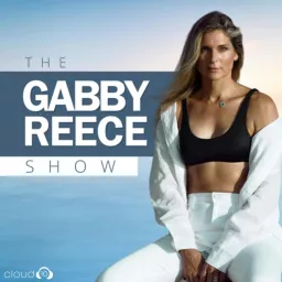 The Gabby Reece Show Podcast artwork