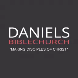 Daniels Bible Church Podcast artwork