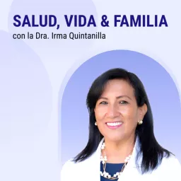 Salud, Vida y Familia Podcast artwork