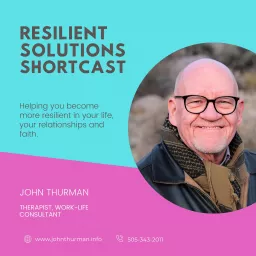 John Thurman's Resilient Solutions Shortcast Podcast artwork