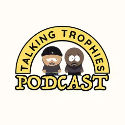 The Talking Trophies' Podcast artwork