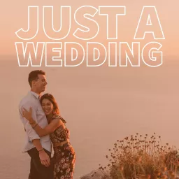 Just A Wedding Podcast artwork