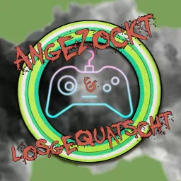 Angezockt & Losgequatscht Podcast artwork