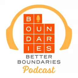 Better Boundaries Podcast artwork